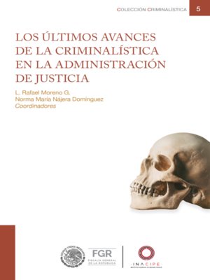cover image of Los últimos avances de la criminalística en la administración de justicia